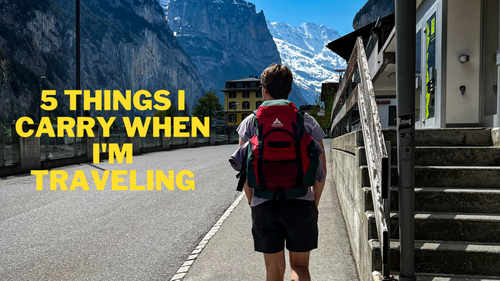 5 Things I Always Carry When I'm Traveling